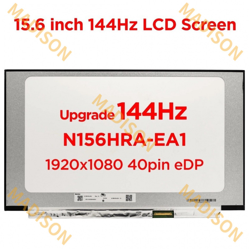 จอแสดงผลเมทริกซ์ N156HRA-EA1 FHD 15.6x144 40pin EDP LCD หน้าจอแล็ปท็อป 1920 นิ้ว IPS 1080Hz NV156FHM