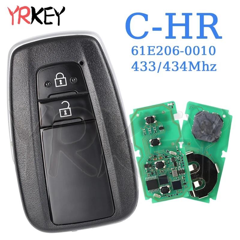 Auto สมาร์ทรีโมทคอนโทรลสําหรับ Toyota C-HR MDL BR2EX 433/434Mhz กุญแจรถ 61E206-0010 2 ปุ่มรถ Remote 
