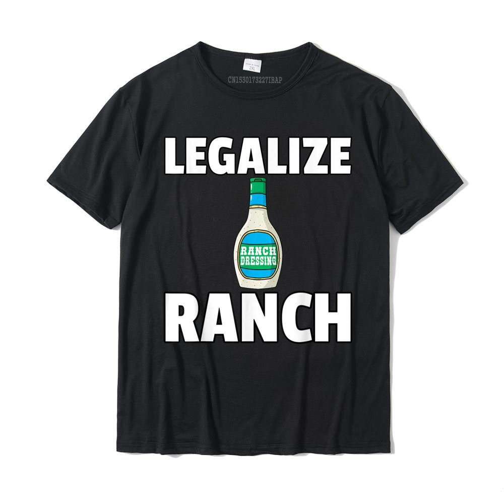 Legalize Ranch Dressing ตลกซอสเครื่องปรุงอาหารเสื้อยืด T เสื้อกราฟิกที่กําหนดเองผู้ชาย Tops Tees ผ้า