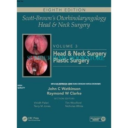 หนังสือพิมพ์ Scott-Browns Otrhinoryngology and Head and Neck Surgery: เล่ม 3: ศัลยกรรมศีรษะและคอ, ศั