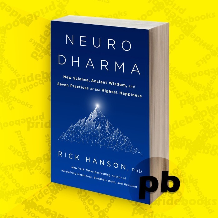 Neurodharma: 7 Steps to Ultimate Happiness