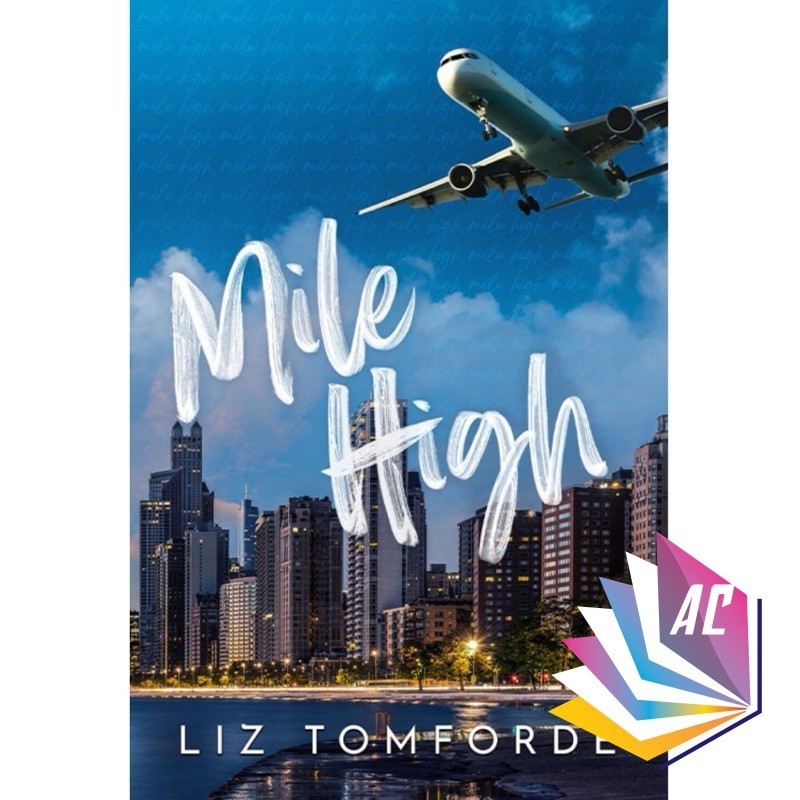Mile High (Windy City, 1) โดย Liz Tomforde - Romance - Fiction - Contemporary - English Novel