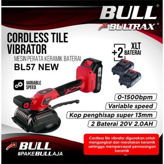 BULTRAX Mesin Kop Keramik Getar Baterai BL57New / Mesin Perata Keramik Baterai