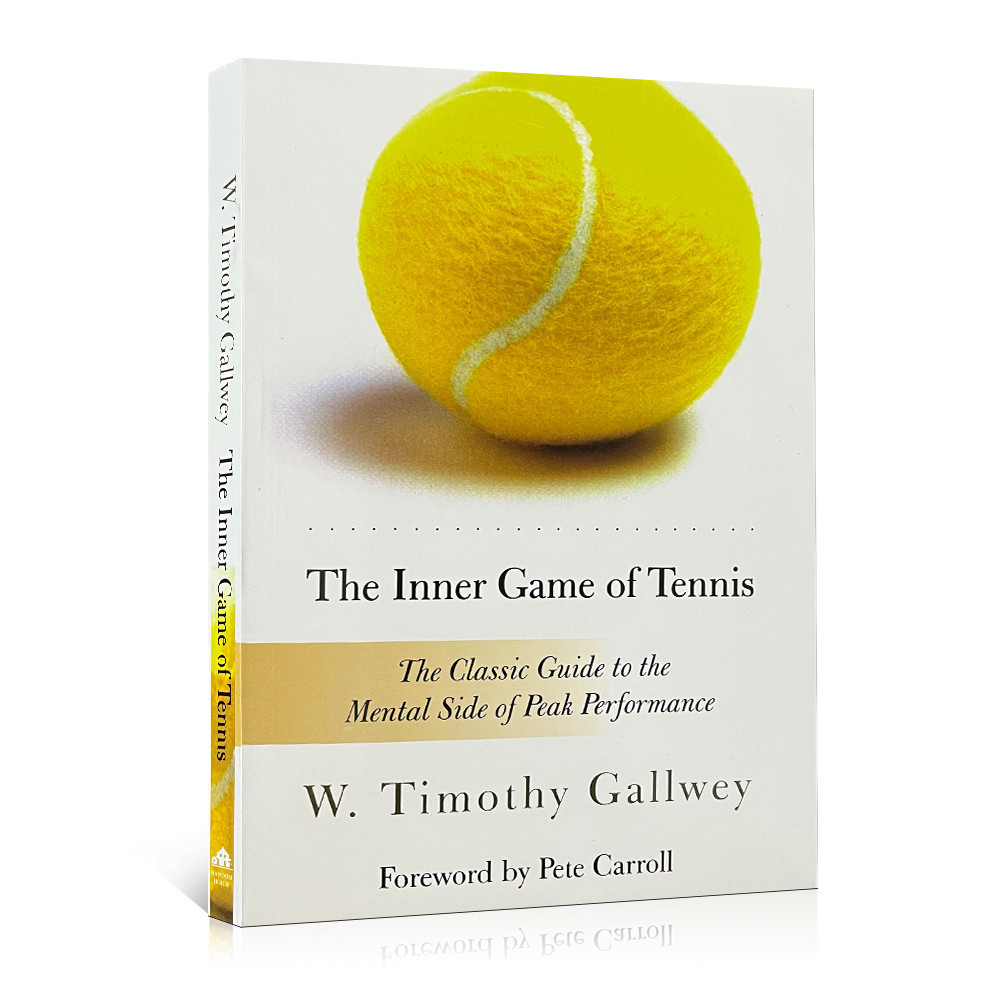 The Inner Game of Tennis：The Classic Guide To The Mental Side of Peak Performance English Book Paper