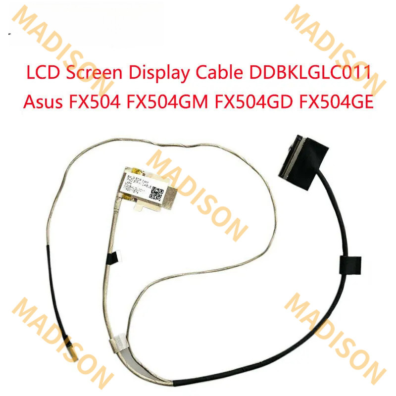เปลี่ยนสายเคเบิลหน้าจอ LCD แล็ปท็อปสําหรับ Asus fx504gm fx504gd fx504ge ddbklglc011