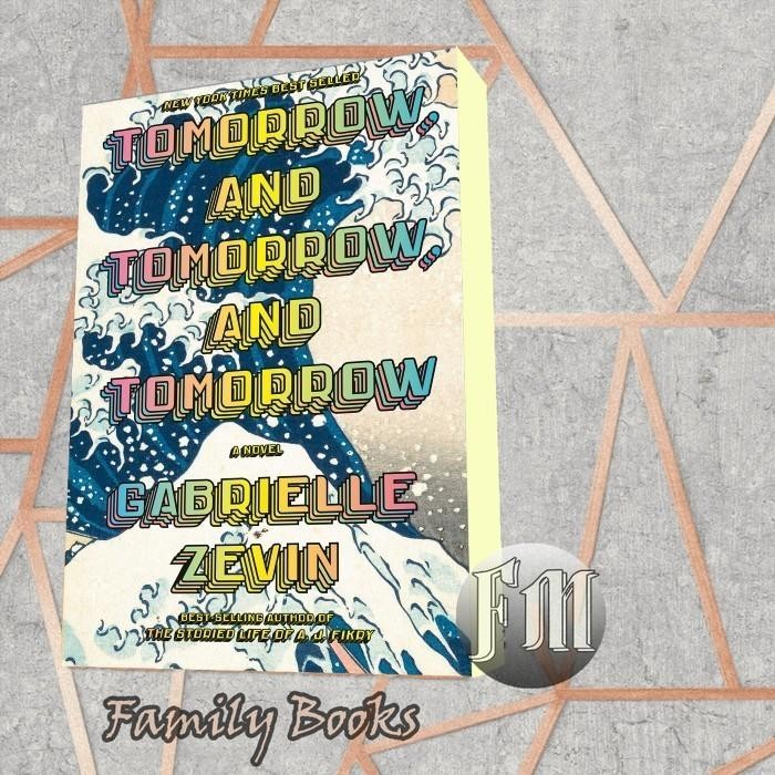 พรุ่งนี้ และพรุ่งนี้ และพรุ่งนี้ Gabrielle Zevin