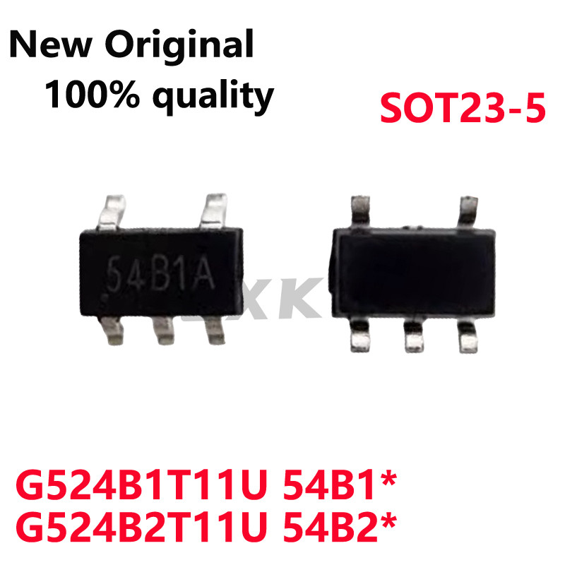 (10 ชิ้น) G524B1T11U การพิมพ์หน้าจอ 54B1A 54B1* G524B2T11U การพิมพ์หน้าจอ 54B2* SOT23-5 ในสต็อก