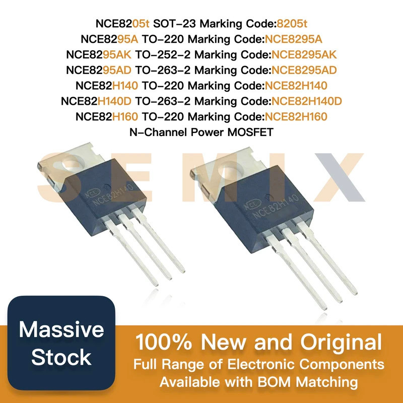 5 ชิ้น NCE8205T NCE8295A NCE8295AK NCE8295AD NCE82H140 NCE82H140D NCE82H160 SOT23 TO220 TO252 TO 820