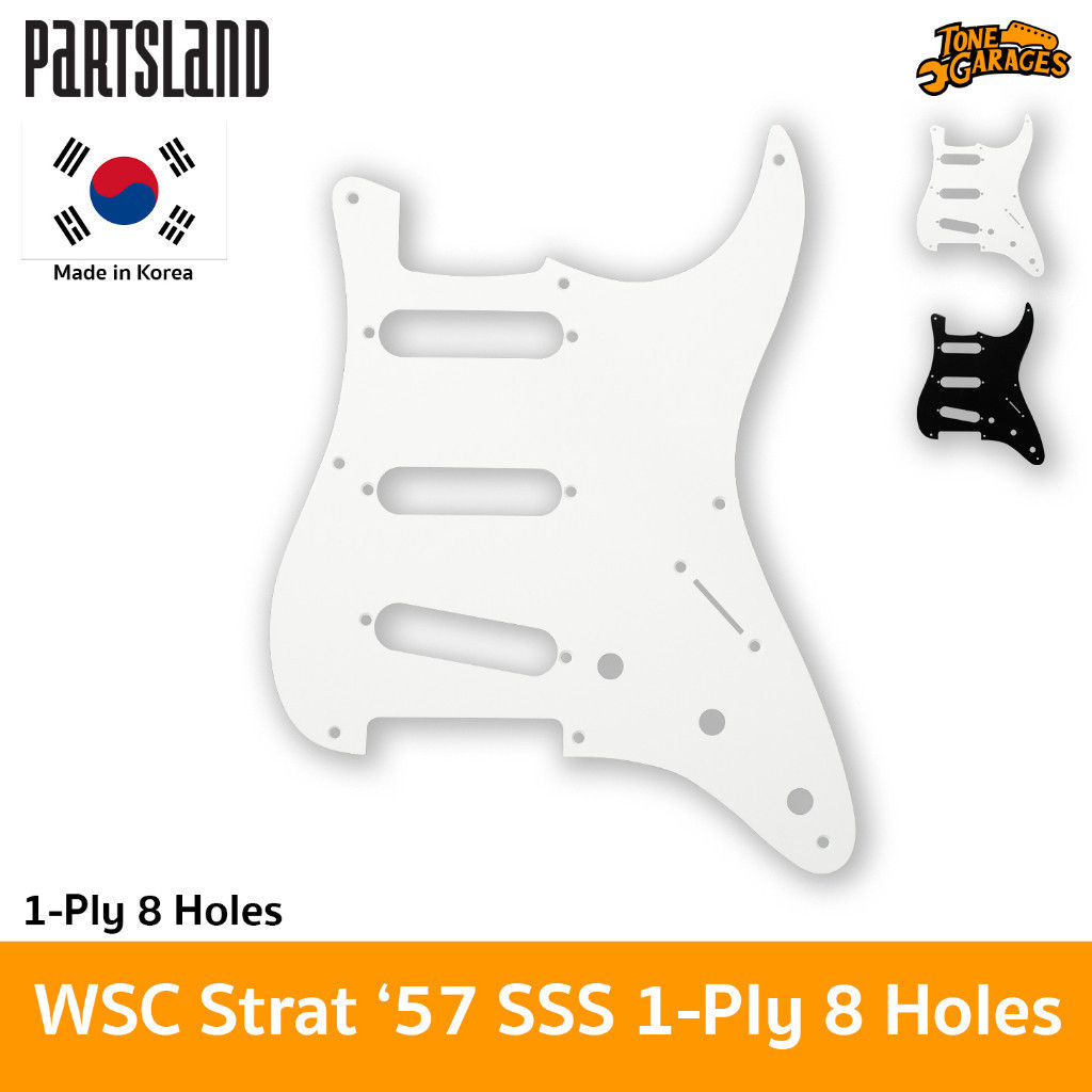 Partsland WSC ST57 Strat Stratocaster Pickguard 1 Ply 8 Hole ปิ๊กการ์ด ชั้นเดียว 8 รู Made in Korea