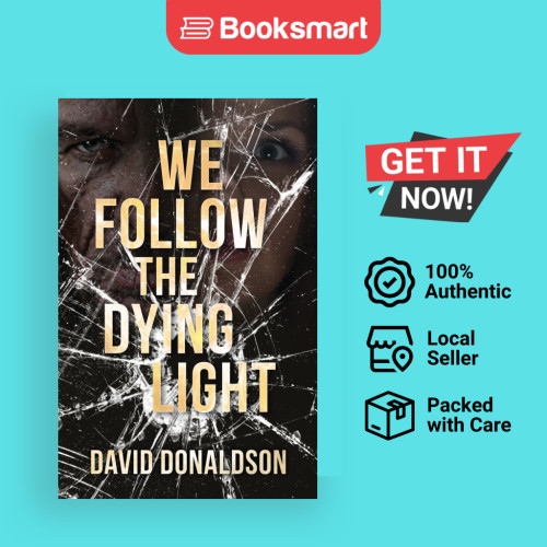 เราติดตาม The Dying Light - ปกอ่อน - อังกฤษ - 9781773701837