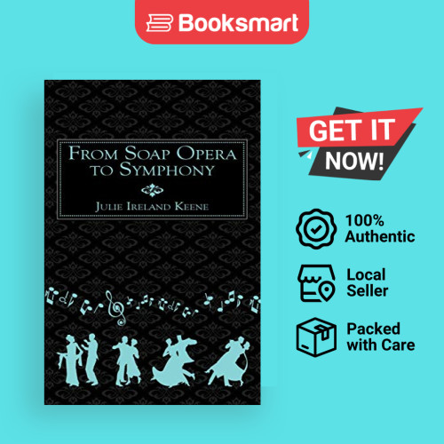 จาก Soap Opera To Symphony - หนังสือปกอ่อน - อังกฤษ - 9781452004358
