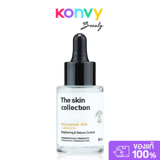 The skin Collection Serum Niacinamide10% + NAG8% 30ml เดอะ สกิน คอลเลคชั่น เซรั่มบำรุงผิว.