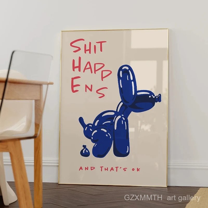 โมเดิร์นบอลลูนสีฟ้าสุนัข Wall Art ผ้าใบอึ Happens และ Thats Ok ภาพวาดคําคมโปสเตอร์สําหรับห้องนั่งเล่