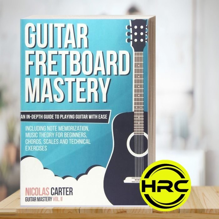 กีตาร์: Fretboard Mastery: An In-Depth Guide to Play Guitar with Ea