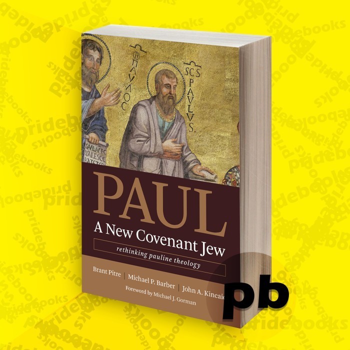 Pauline Theology: Rethinking New Jewish Behavior