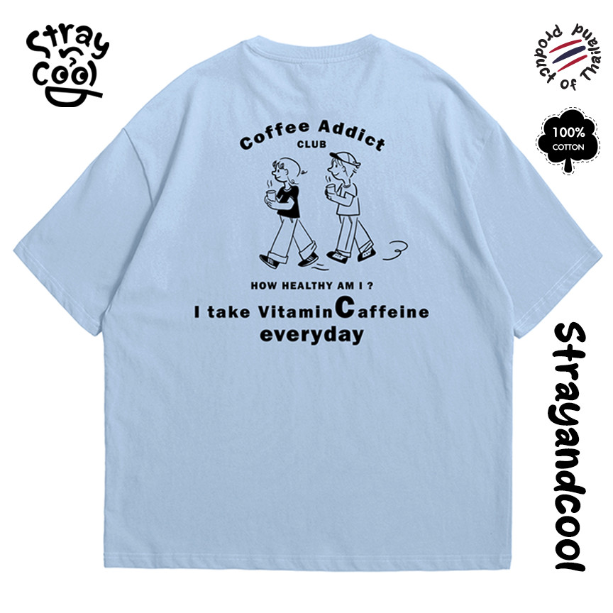 Strayandcool - เสื้อยืด oversize I take vitaminCaffeine everyday - oversize Tshirt
