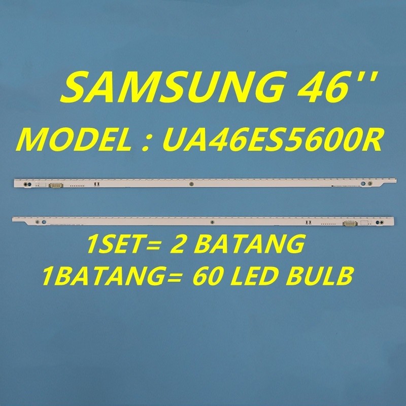 UA46ES5600R SAMSUNG 46" LED TV BACKLIGHT / LAMPU TV UA46ES5600