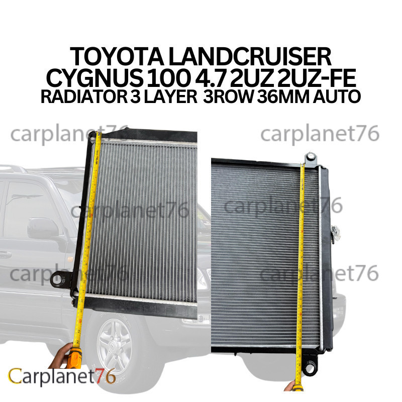 TOYOTA LANDCRUISER CYGNUS 100 4.7 2UZ 2UZ-FE RADIATOR 3 LAYER 3ROW 36 มม.อัตโนมัติ