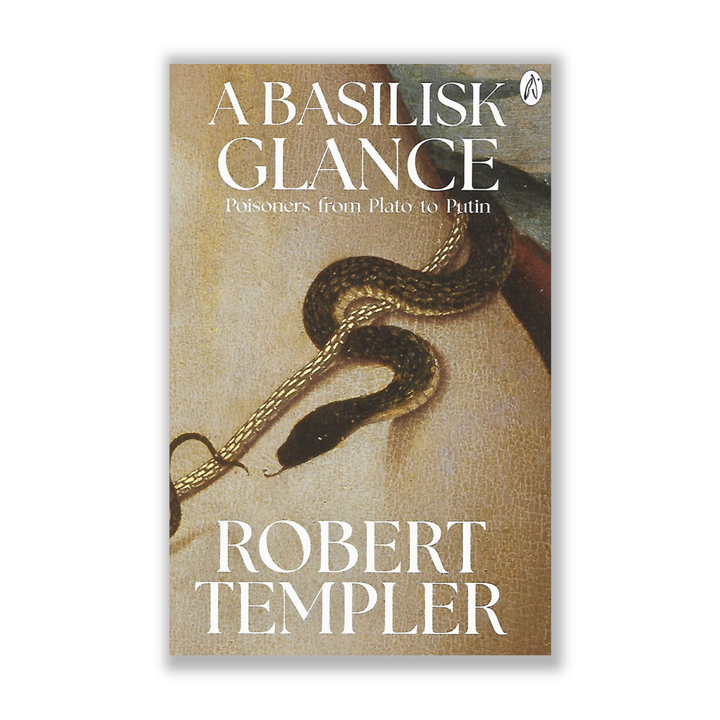 A Basilisk Glanc: Poisoners จาก Plato to Putin