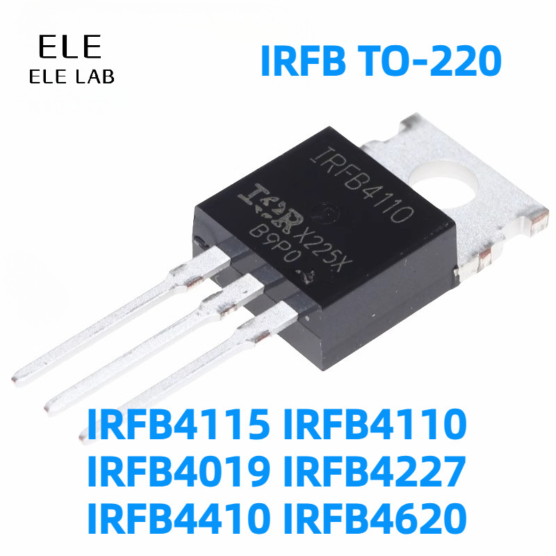 5‌/2 ชิ้น Original IRFB4115 IRFB4110 IRFB4019 IRFB4227 IRFB4410 IRFB4620 TO-220 MOSFET ทรานซิสเตอร์พลังงานสําหรับไดรฟ์มอเตอร์อินเวอร์เตอร์และระบบอุตสาหกรรม‌