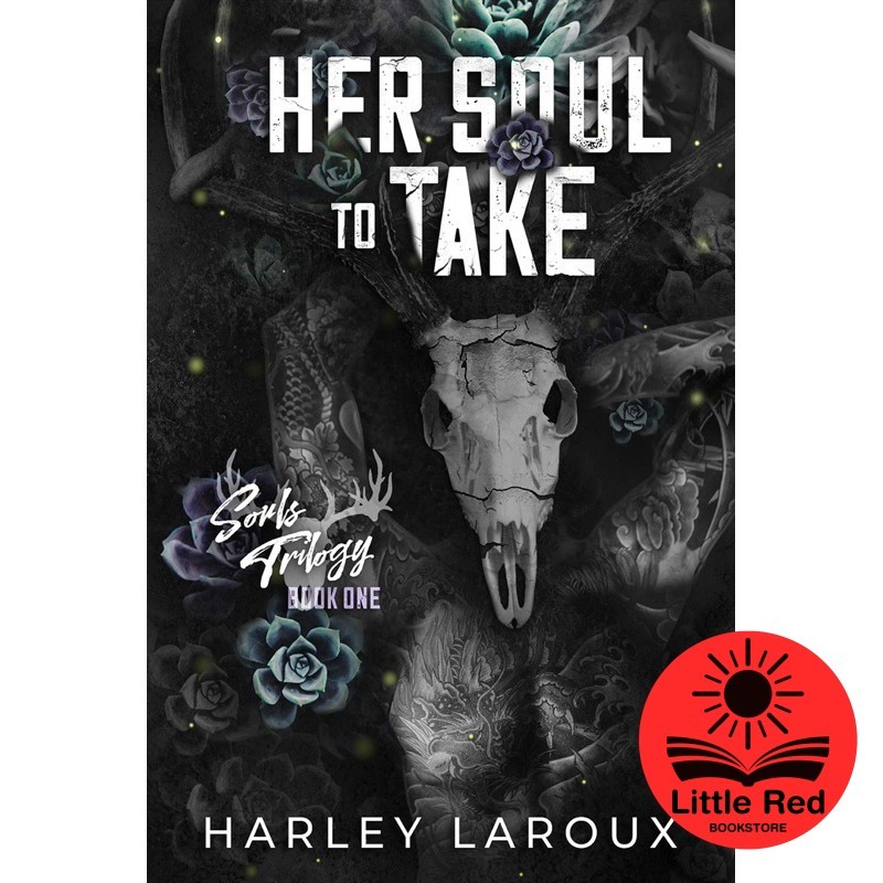 เธอวิญญาณที่จะเอา (Souls Trilogy, 1) โดย Harley Laroux - Fantasy - Dark - Paranormal Romance - Horro