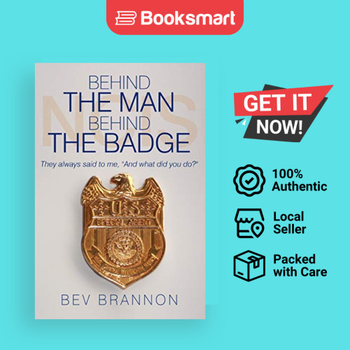 Behind The Man Behind The Badge - หนังสือปกอ่อน - อังกฤษ - 9781452018614