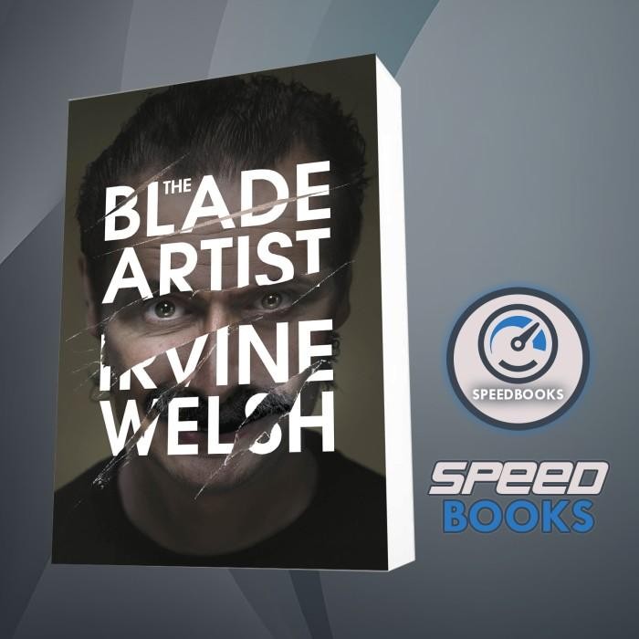 The Blade Artist Welsh, Irvine Book