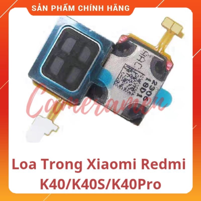 ลําโพงภายใน Xiaomi Redmi K40 / K40S / K40 Pro (อะไหล่ 69)