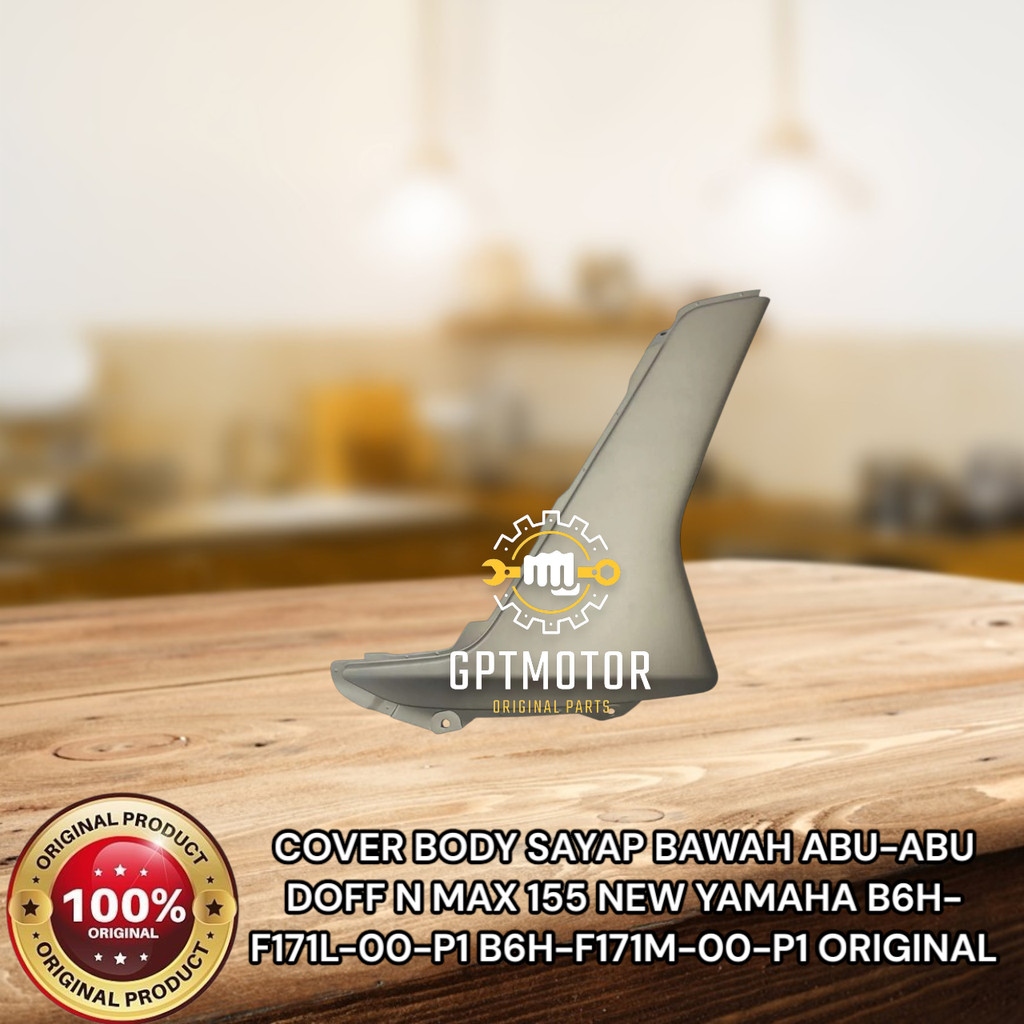 DOFF GREY LOWER WING BODY COVER N MAX 155 ใหม่ YAMAHA B6H-F171L-00-P1 B6H-F171M-00-P1 ต้นฉบับ