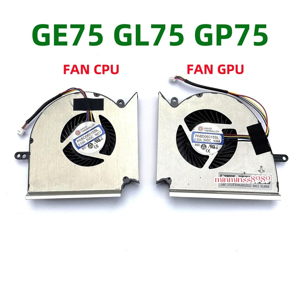 FAN CPU Cooling Fan for พัดลม โน๊ตบุ๊ค MSI CPU - GPU MSI GE75 GL75 GP75 ขายแยก GE75 Raider MS-17E2