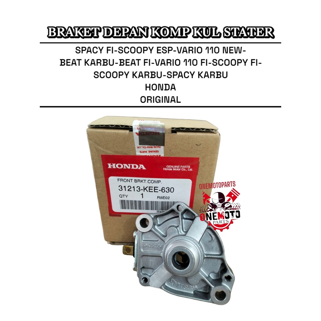 ด้านหน้า BRACKET COMPLETE STATER SPACY SCOOPY ESP VARIO 110 ใหม่ BEAT SCOOPY FI CARBON HONDA 31213-K