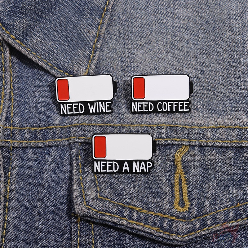 ★ แบตเตอรี่ต่ํา - Need Coffee / Need A Nap / Need Wine เข็มกลัด ★ 1 ชิ้น/3 ชิ้น Doodle เคลือบกระเป๋า