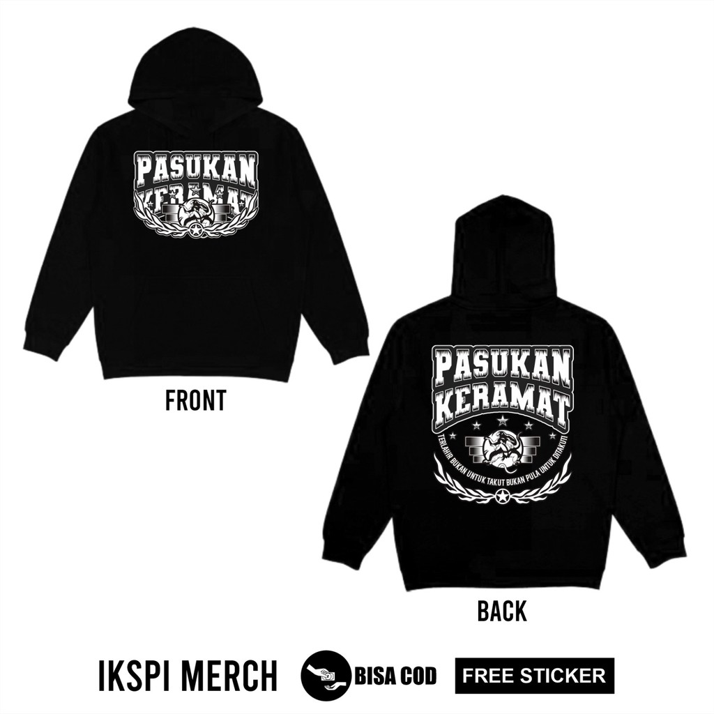 IKSPI Kera Sakti Hoodie, Born Sacred Troops, Not For Feared, Not Afraid, For Not Afraid FE4