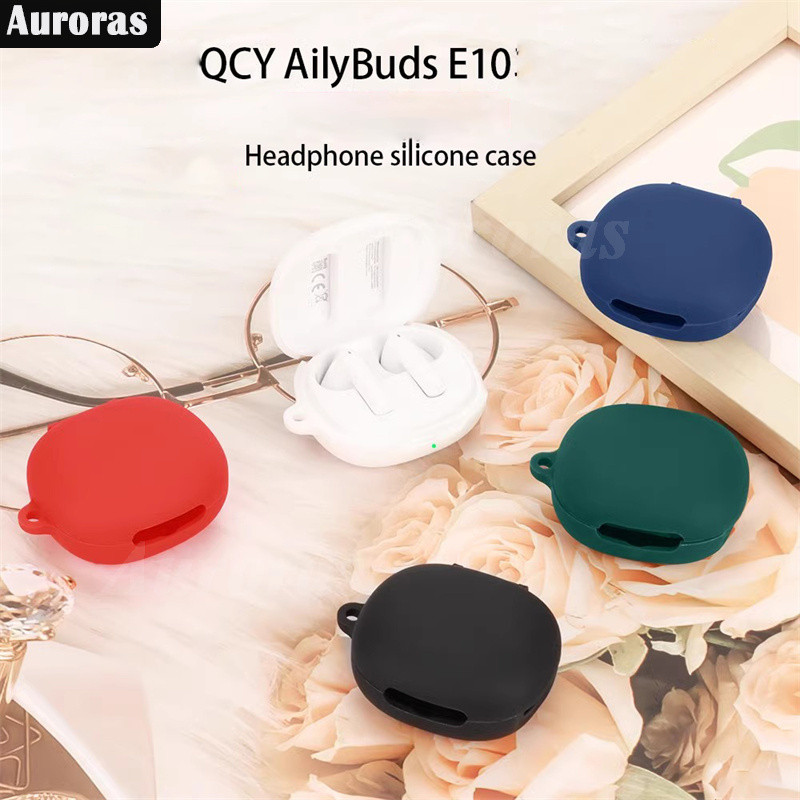 สําหรับ QCY AilyBuds E10 กรณีชุดหูฟังไร้สายบลูทูธกล่องชาร์จ Protector Liquid Soft ซิลิโคนสําหรับ QCY