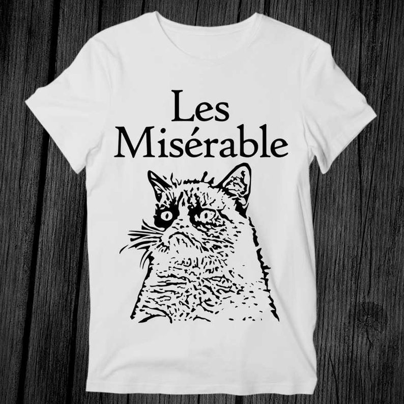 Les Miserable Le Grumpy Cat T Shirt Unisex Adult Mens Womens Gift Cool Music Fashion Top Vintage Ret