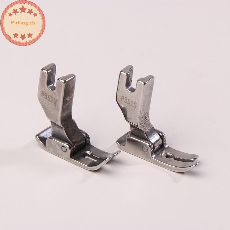 PUFANG P351S ผ้าบาง Presser เท้า P351V วัสดุหนาสําหรับอุตสาหกรรมเดี่ยวเข็ม Lockstitch จักรเย็บผ้าอุป