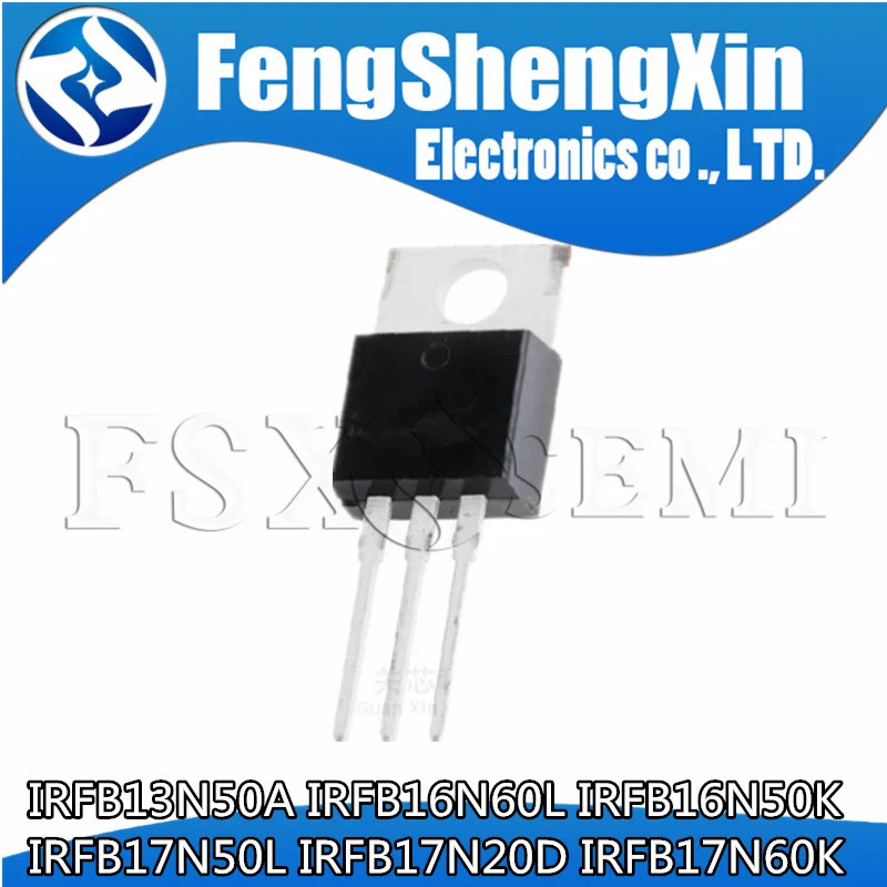 10 IRFB13N50A IRFB16N60L IRFB16N50K IRFB17N50L IRFB17N20D IRFB17N60K FB13N50A FB16N60L FB16N50K17N50