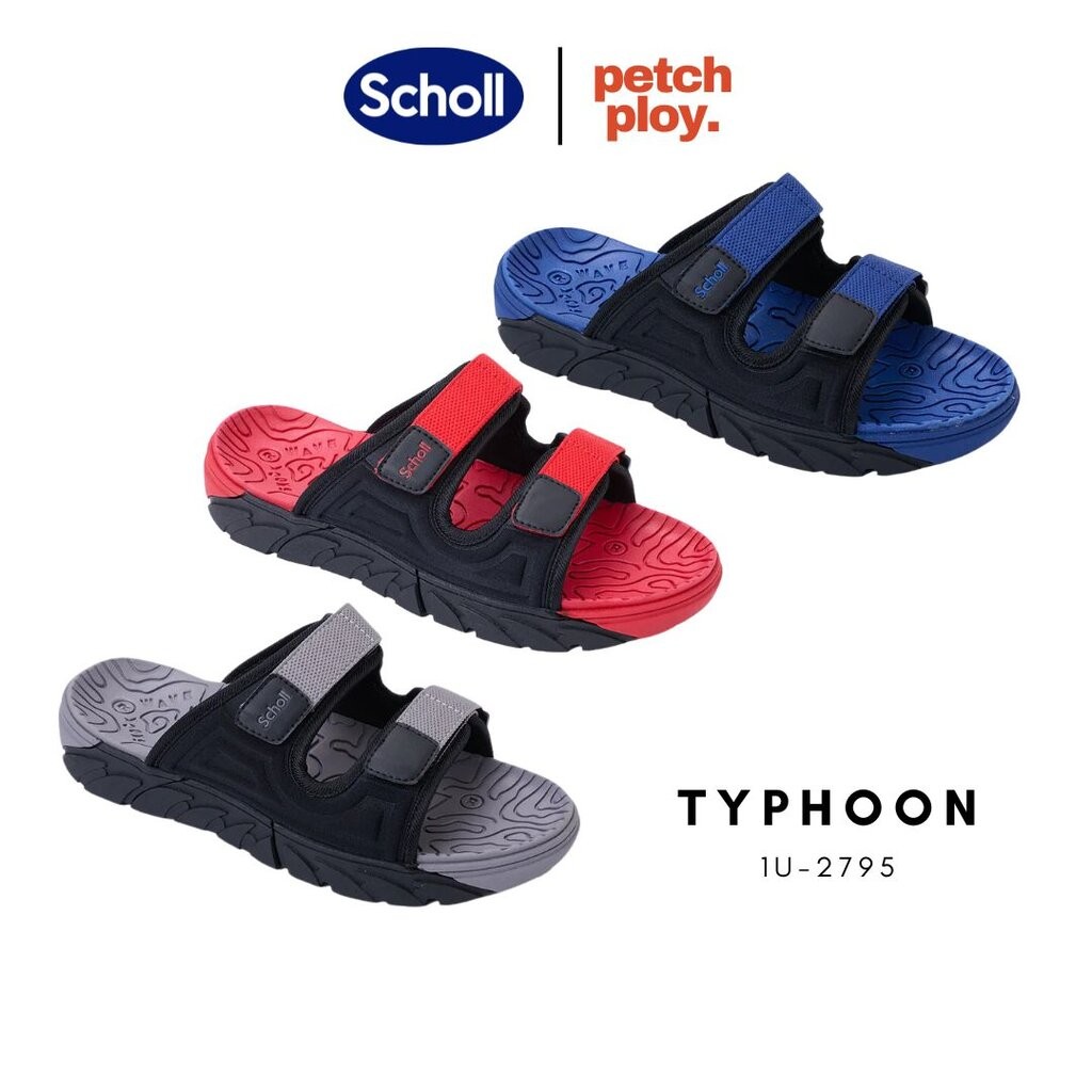 รุ่นใหม่!! Scholl รุ่น Typhoon 1U-2795 รองเท้าสกอลล์ของแท้ รองเท้าสุขภาพ สวมใส่สบายและทนทาน