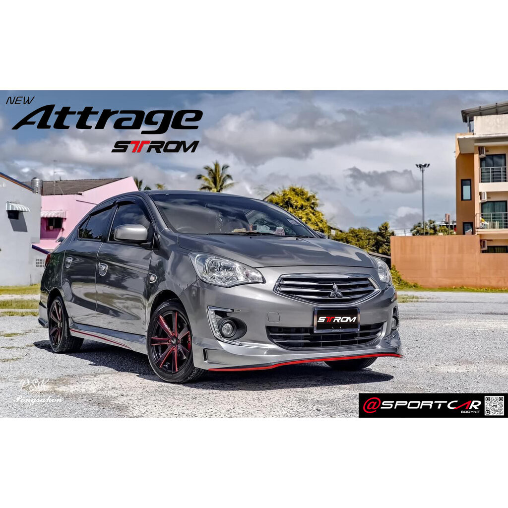 ชุดแต่ง Attrage 2015 2017 2019 ทรง STROM - Attrage แต่งสวย Attrage แต่งซิ่ง ชุดแต่งรอบคัน Mitsubishi
