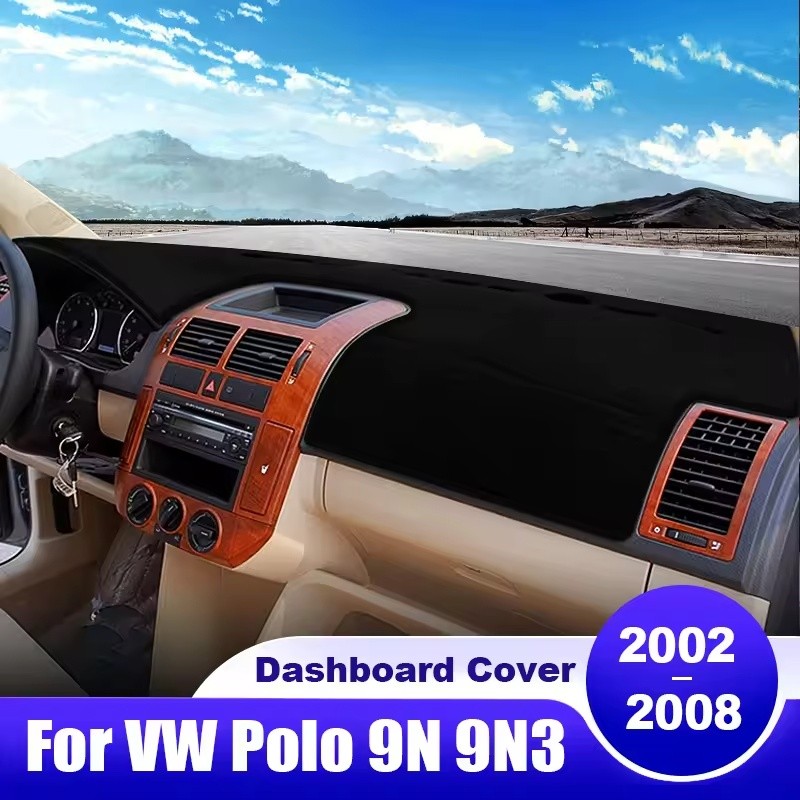 สําหรับโฟล์คสวาเก้น VW POLO 9N 9N3 2002 2003 2004 2005 2006 2007 2008 POLO MK4 รถ Dashboard ฝาครอบ D