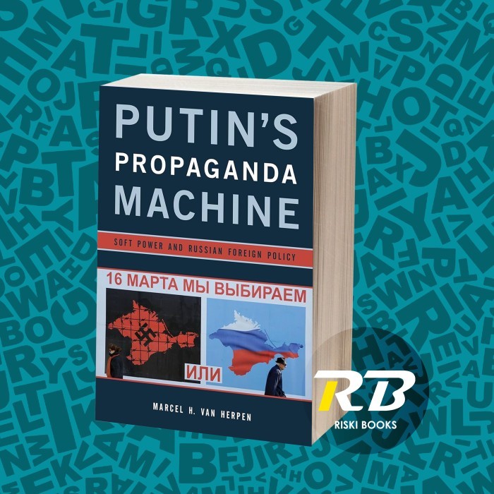 Putin Berbis Propaganda Machine; พลังอ่อนและการเมืองต่างประเทศของรัสเซีย