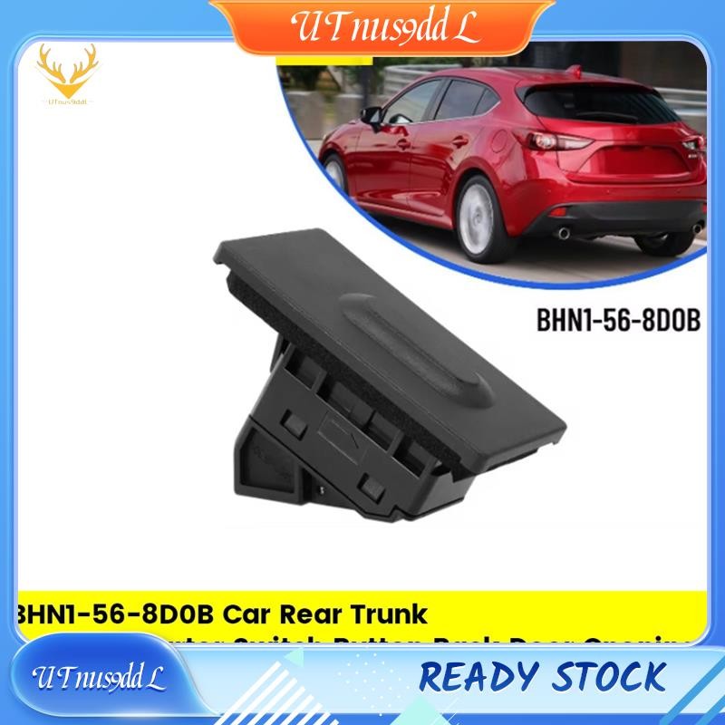 [UTnus9ddL] BHN1-56-8D0B รถด้านหลัง Trunk Release Switch ปุ่มสตาร์ทสําหรับ Mazda 3 CX-3 2014-2021 LHD ซีดานกลับประตูเปิดสวิทช์