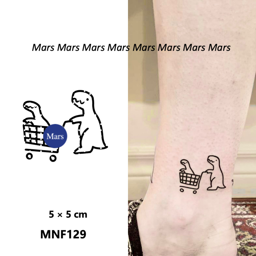Mars Tattoonew Technology Magic, Long Lasting 2 สัปดาห์, รอยสักกึ่งถาวร, รอยสักชั่วคราว, สติ๊กเกอร์รอยสัก, สักปลอม,"ไดโนเสาร์น้อย" "รถเข็นช็อปปิ้ง", MNF129