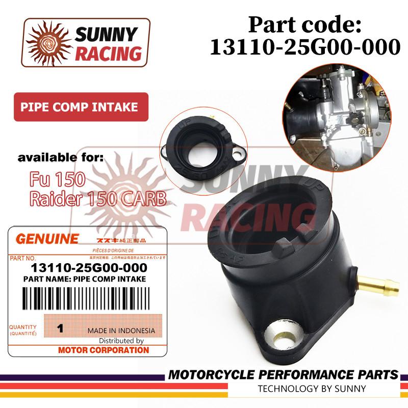 ท่อไอดี + โอริง RAIDER 150 ท่อร่วมไอดี Raider 150 CARB 13110-25G00-000  ของแท้ Old Satria Fu 150 Old Manipol Fu