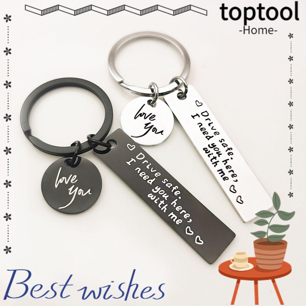 TOPTOOL Drive Safe Keychain Round Pendant Metal I Need You Here With Me