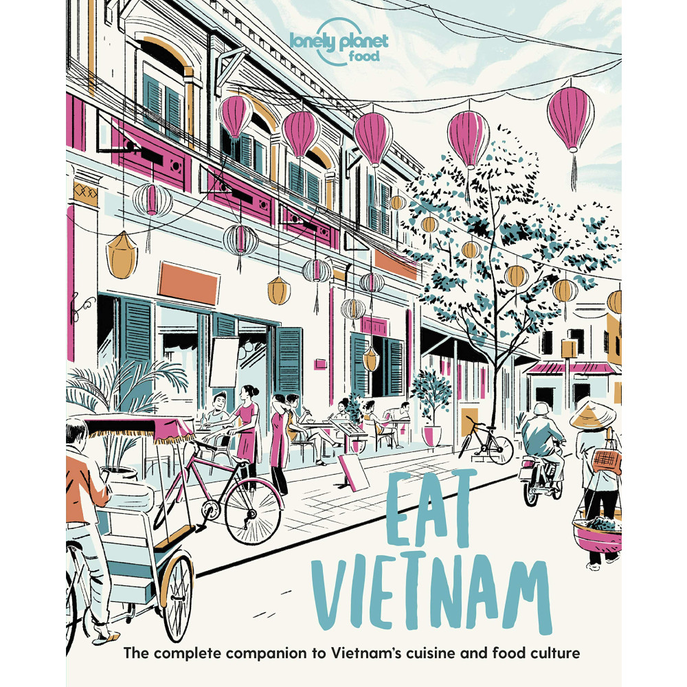 B2S หนังสือ EAT VIETNAM: THE COMPLETE COMPANION TO VIETNAM'S CUISINE AND FOOD CULTURE