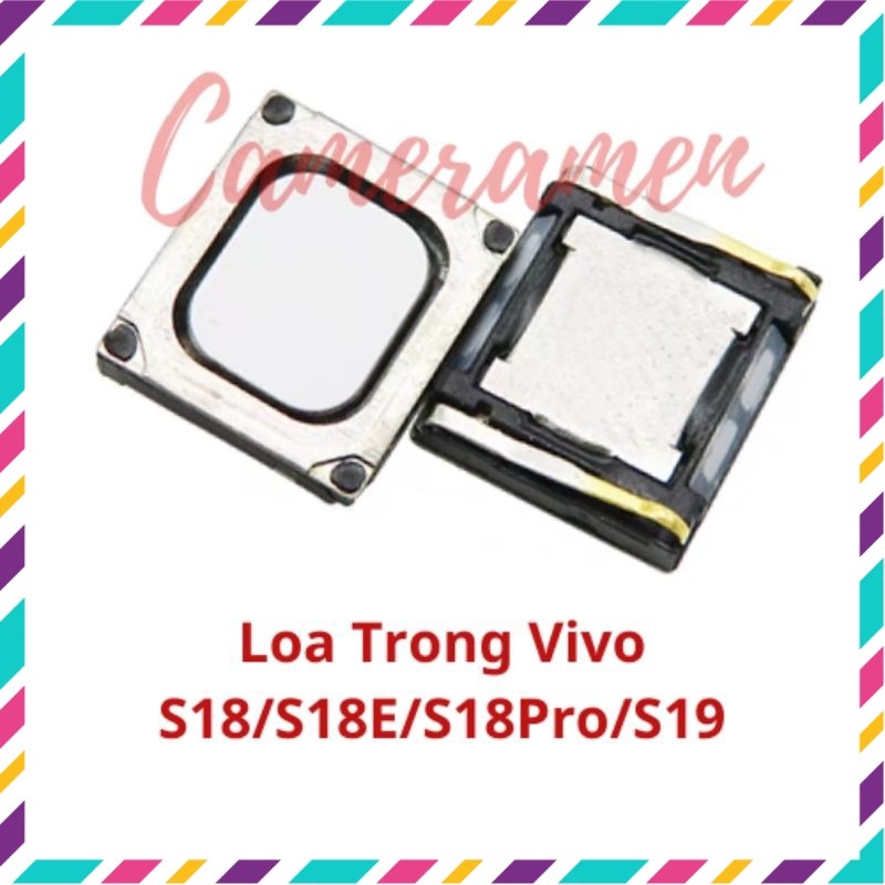 ลําโพงภายใน Vivo S18 / S18E / S18 Pro / S19 ( Zin )