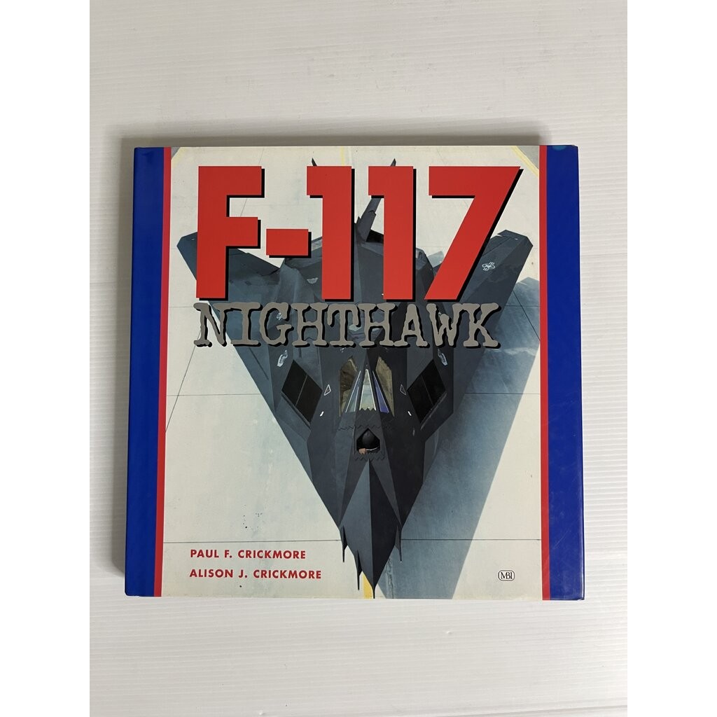 F-117 Nighthawk Paul Crickmore January 1, 1999 90-99% hardcover