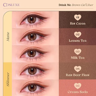 อายไลเนอร์ Cosluxe Drink Me Brown Gel Liner คอสลุคส์ ดินสอเขียนขอบตา เจล เนื้อแมท ชิมเมอร์ ตาคม ตาสวย