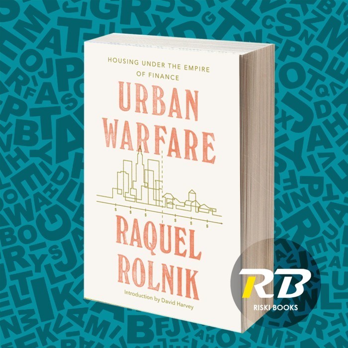 สงครามในเมือง: ที่อยู่อาศัยใต้อาณาจักรการเงิน Raquel Ronik